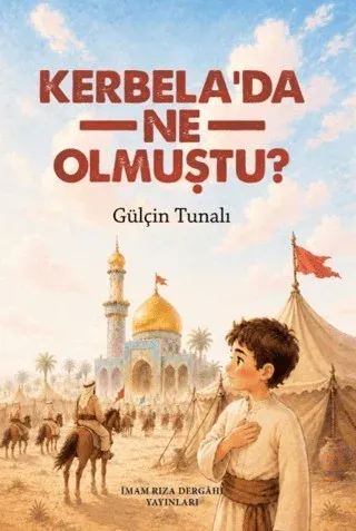 Kerbela'da Ne Olmuştu? Gülçin Tunalı
