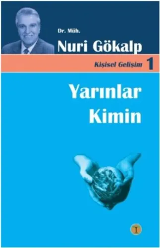 Yarınlar Kimin Nuri Gökalp