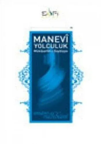 Manevi Yolculuk (Mükaşefatı Gaybiyye)