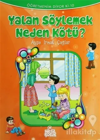 Yalan Söylemek Neden Kötü?