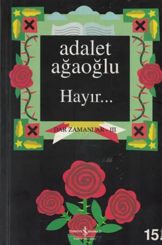 Hayır / Dar Zamanlar III