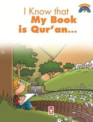 I Know My Book Is Quran; (Kitabımın Kuran Olduğunu Biliyorum)