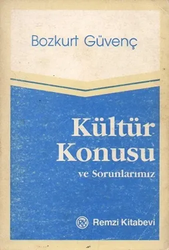 Kültür Konusu ve Sorunlarımız