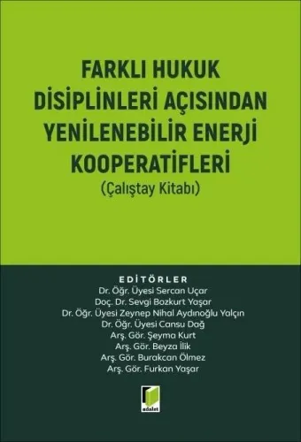 Farklı Hukuk Disiplinleri Açısından Yenilenebilir Enerji Kooperatifleri