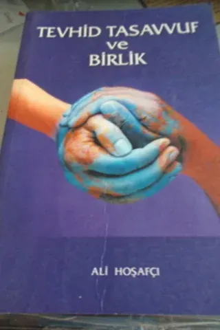 Tevhid Tasavvuf ve Birlik
