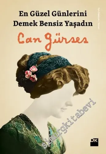 En Güzel Günlerini Demek Bensiz Yaşadın -        2014