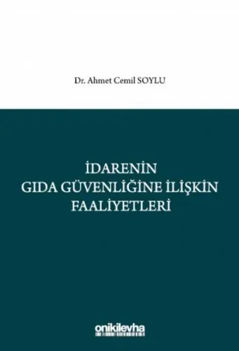 İdarenin Gıda Güvenliğine İlişkin Faaliyetleri