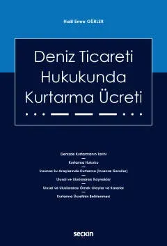 Deniz Ticareti Hukukunda Kurtarma Ücreti