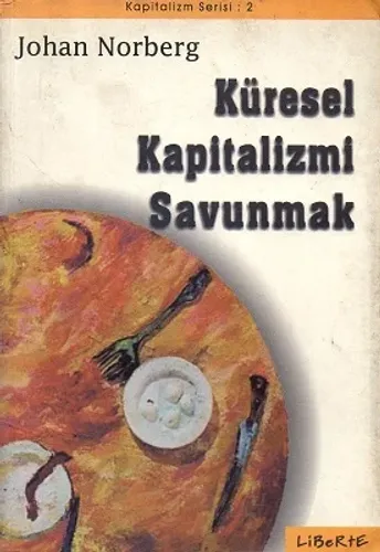 Küresel Kapitalizmi Savunmak