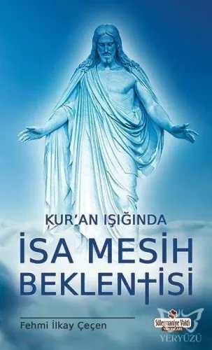 Kur'an Işığında İsa Mesih Beklentisi