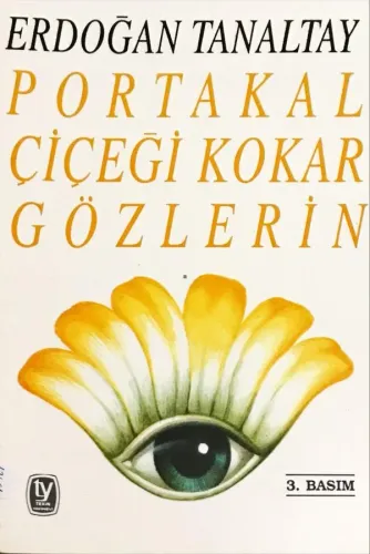 Portakal Çiçeği Kokan Gözlerin