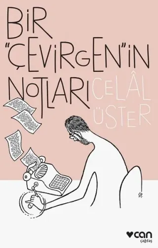 Bir Çevirgen'in Notları | Celal Üster | Can Yayınları