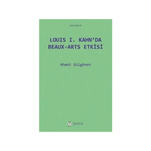 Louis 1. Kahn’da Beaux-Arts Etkisi