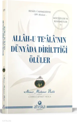 Allahu Tealanın Dünyada Dirilttiği Ölüler