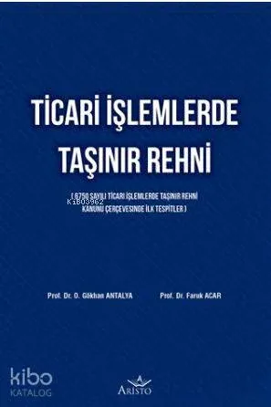 Ticari İşlemlerde Taşınır Rehni