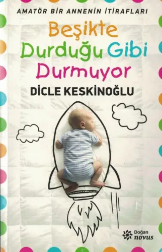 Beşikte Durduğu Gibi Durmuyor