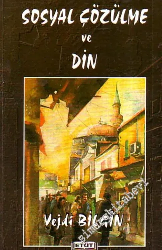 Sosyal Çözülme ve Din -        1997