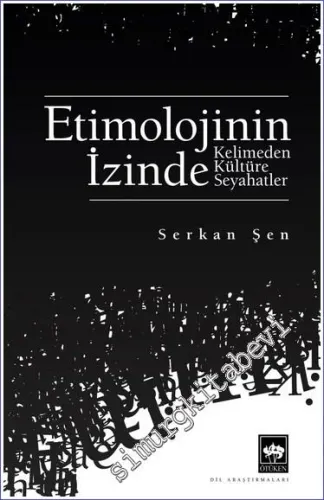 Etimolojinin İzinde: Kelimeden Kültüre Seyahatler - 2023