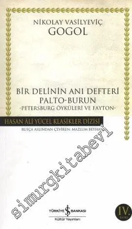 Bir Delinin Anı Defteri: Palto Burun Petersburg Öyküleri ve Fayton -        2025