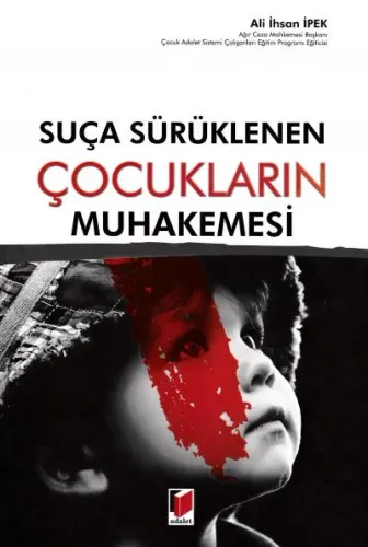 Suça Sürüklenen Çocukların Muhakemesi