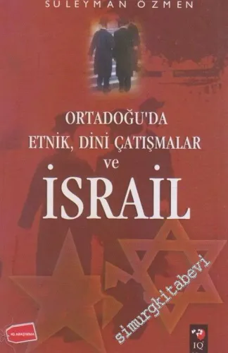 Ortadoğu'da Etnik, Dini Çatışmalar ve İsrail -        2006