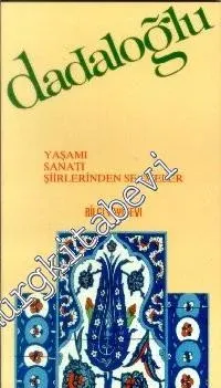 Dadaloğlu: Yaşamı, Sanatı, Şiirlerinden Seçmeler -        1990
