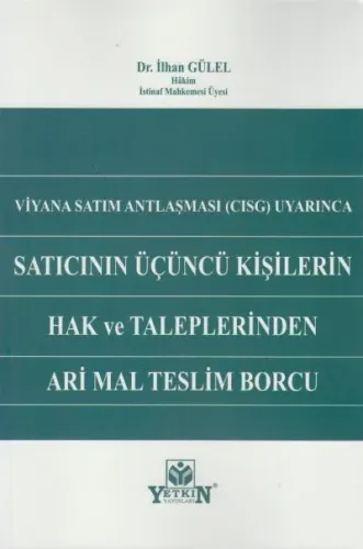 Satıcının Üçüncü Kişilerin Hak ve Taleplerinden Ari Mal Teslim Borcu