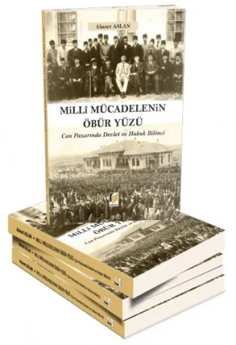 Milli Mücadelenin Öbür Yüzü