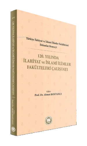 120. Yılında İlahiyat ve İslami İlimler Fakülteleri Çalıştayı