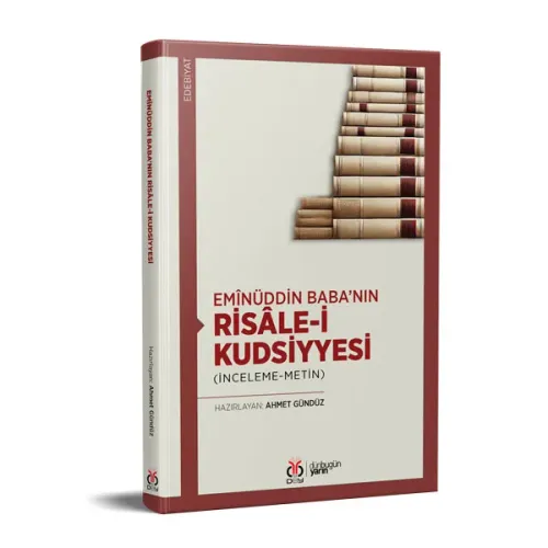 Emînüddin Baba’nın Risâle-i Kudsiyyesi Ahmet Gündüz Emînüddin Baba’nın Risâle-i Kudsiyyesi Ahmet Gündüz
