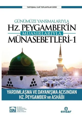 Günümüze Yansımalarıyla Hz. Peygamber'in Muasırlarıyla Münasebetleri -