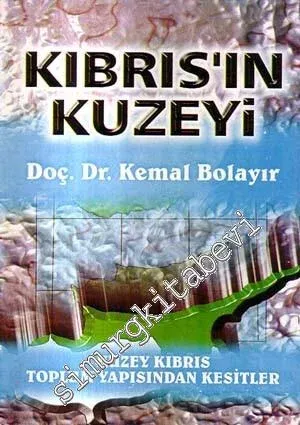 Kıbrıs'ın Kuzeyi: Kuzey Kıbrıs Toplum Yapısından Kesitler -