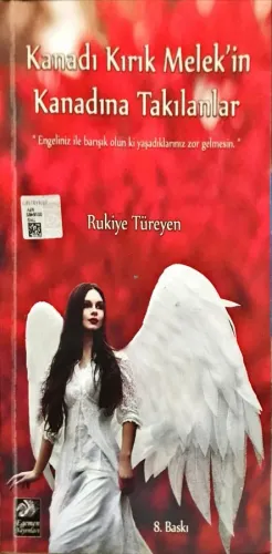 Kanadı Kırık Melek'in Kanadına Takılanlar