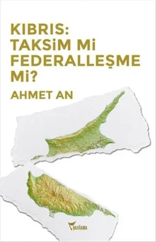 Kıbrıs: Taksim Mi Federalleşme Mi?