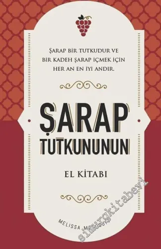 Şarap Tutkununun El Kitabı - 2024