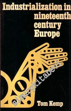 Industrialization in Nineteenth Century Europe -