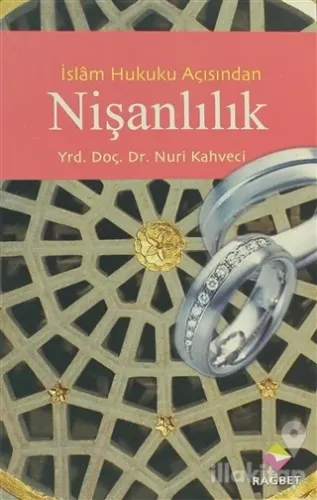 İslam Hukuku Açısından Nişanlılık
