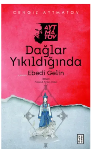 Dağlar Yıkıldığında;Ebedi Gelin