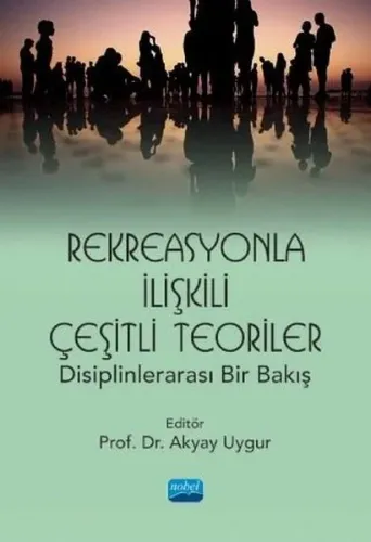 Rekreasyonla İlişkili Çeşitli Teoriler