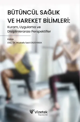 Bütüncül Sağlık ve Hareket Bilimleri