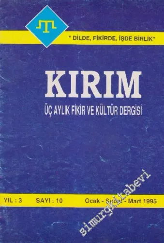 Kırım Üç Aylık Fikir ve Kültür Dergisi - Sayı: 10    Yıl: 3  Ocak - Şubat - Mart