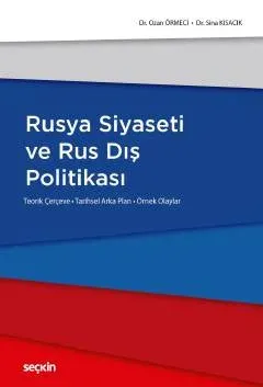 Rusya Siyaseti ve Rus Dış Politikası