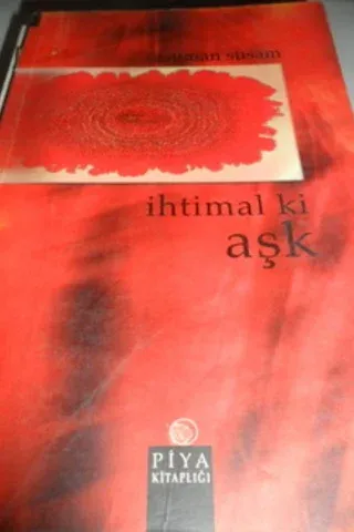 İhtimal ki Aşk Asuman Susam
