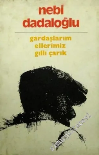 Gardaşlarım Ellerimiz Gıllı Çarık  -        1979