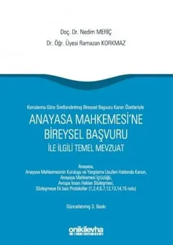 Anayasa Mahkemesine Bireysel Başvuru ile ilgili Temel Mevzuat