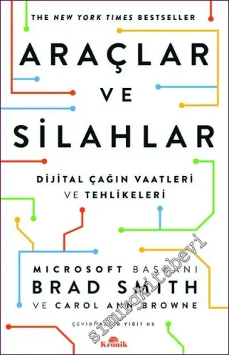 Araçlar ve Silahlar Dijital Çağın Vaatleri ve Tehlikeleri -         2022