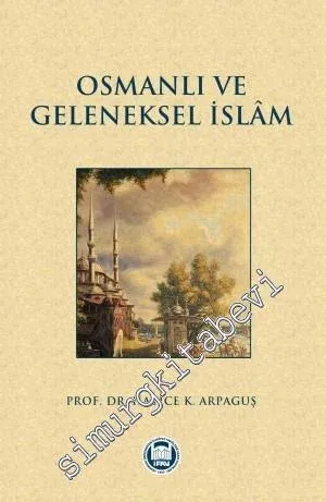 Osmanlı ve Geleneksel İslam -         2014