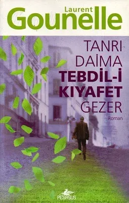 Tanrı Daima Tebdil-i Kıyafet Gezer