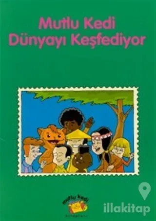 Mutlu Kedi Dünyayı Keşfediyor