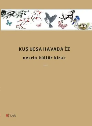 Kuş Uçsa Havada İz